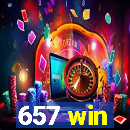 657 win